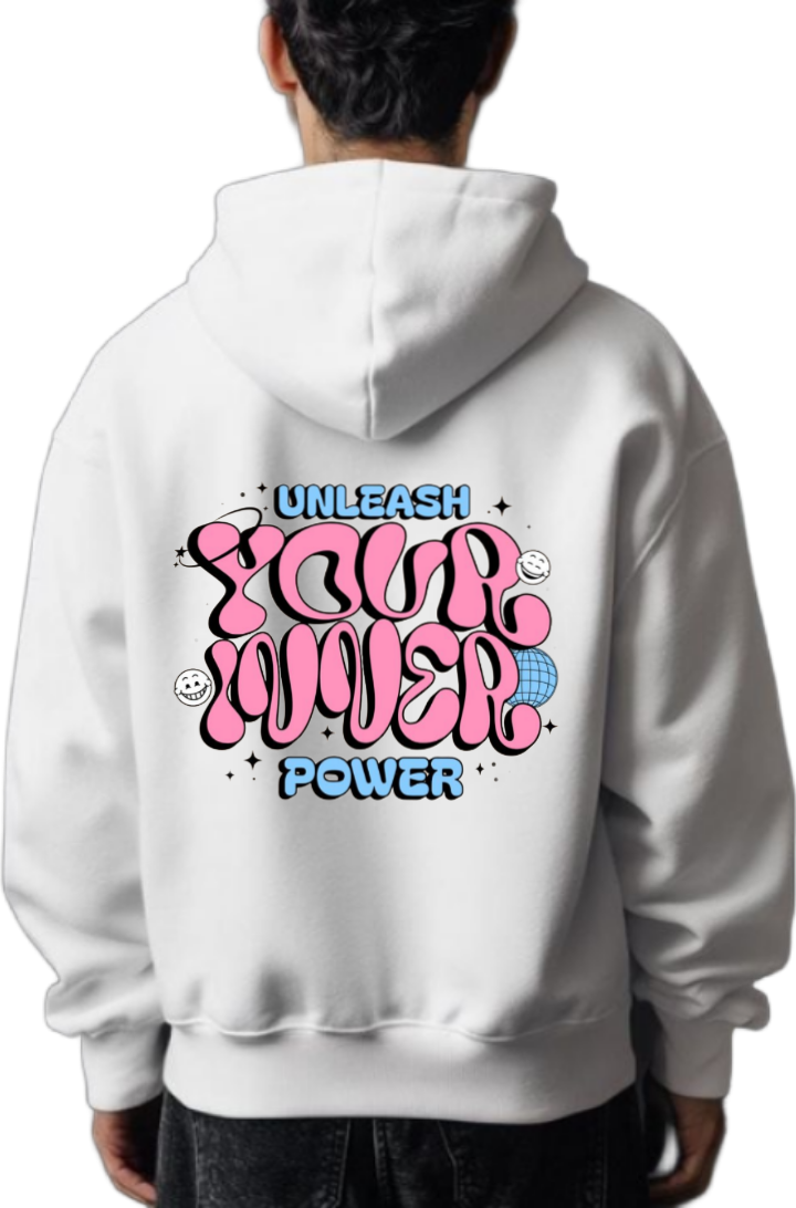 Unleash Your Inner Power One Size hoodie White Back 102