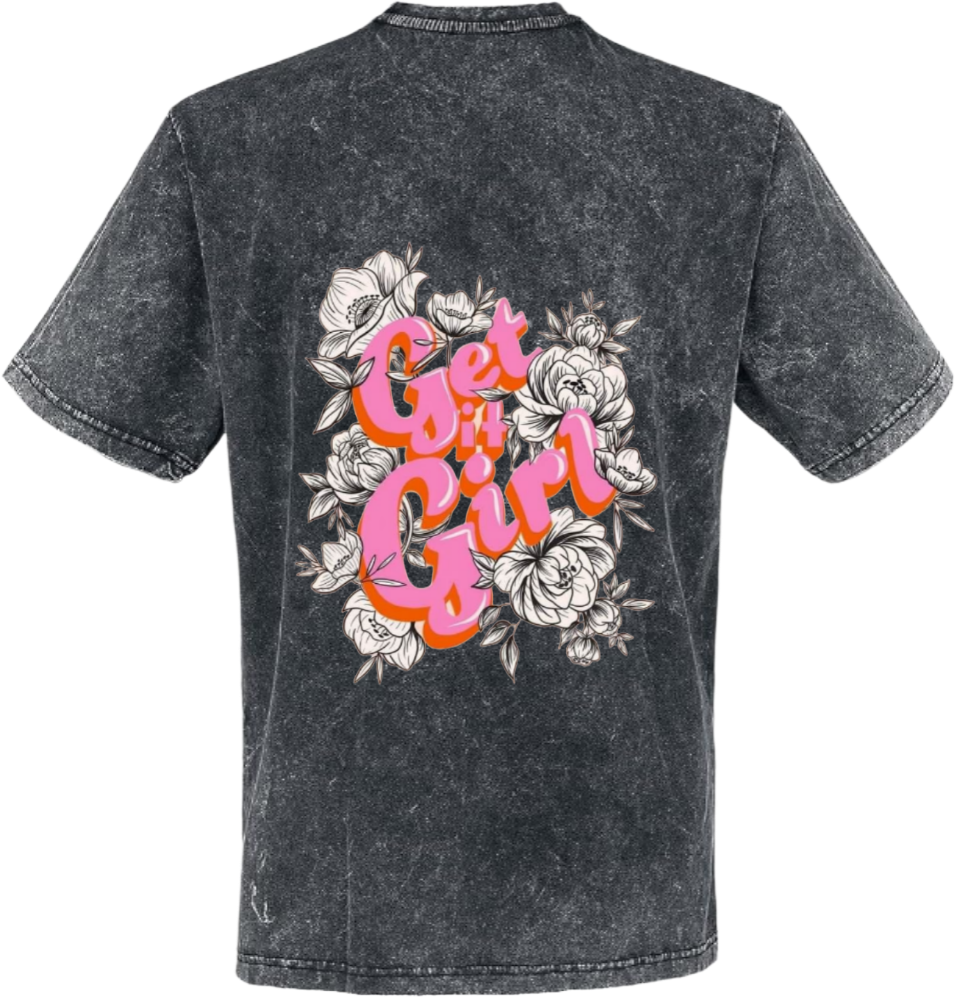 Get it Girl t- shirt One Size Washed Back 103