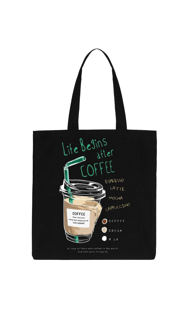 Life Begins after COFFEE Back text tote bag Black 103
