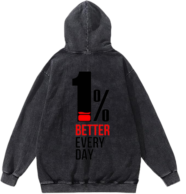 1% Better Every Day Over Size hoodie Washed Back 50