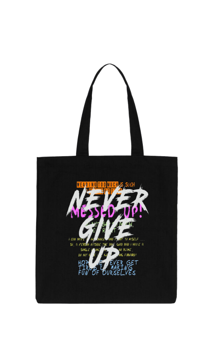Never Give Up tote bag Black 29