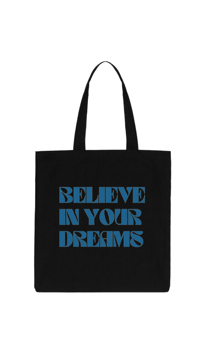 BELIEVE IN YOUR DREAMS tote bag Black 10