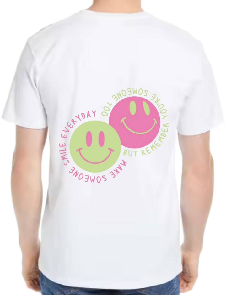 SMILE MIL. EVERYDAY MAKE SOMEONE YOU'RE SOMEONE BUT REMEMBER t- shirt One Size White back 116
