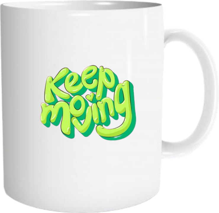 KEEP MOVING Mug 11