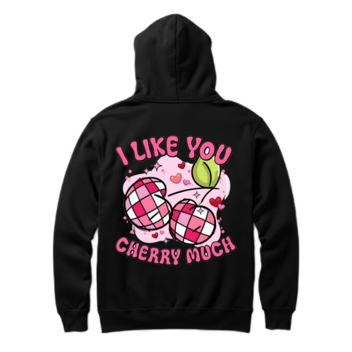 I LIKE YOU CHERRY MUCH One Size hoodie Black Back 125