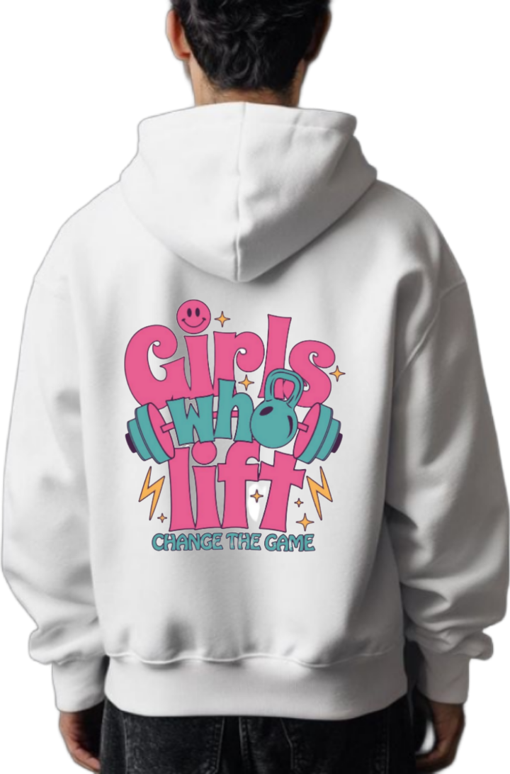 Girls Who Lift One Size hoodie White Back 129