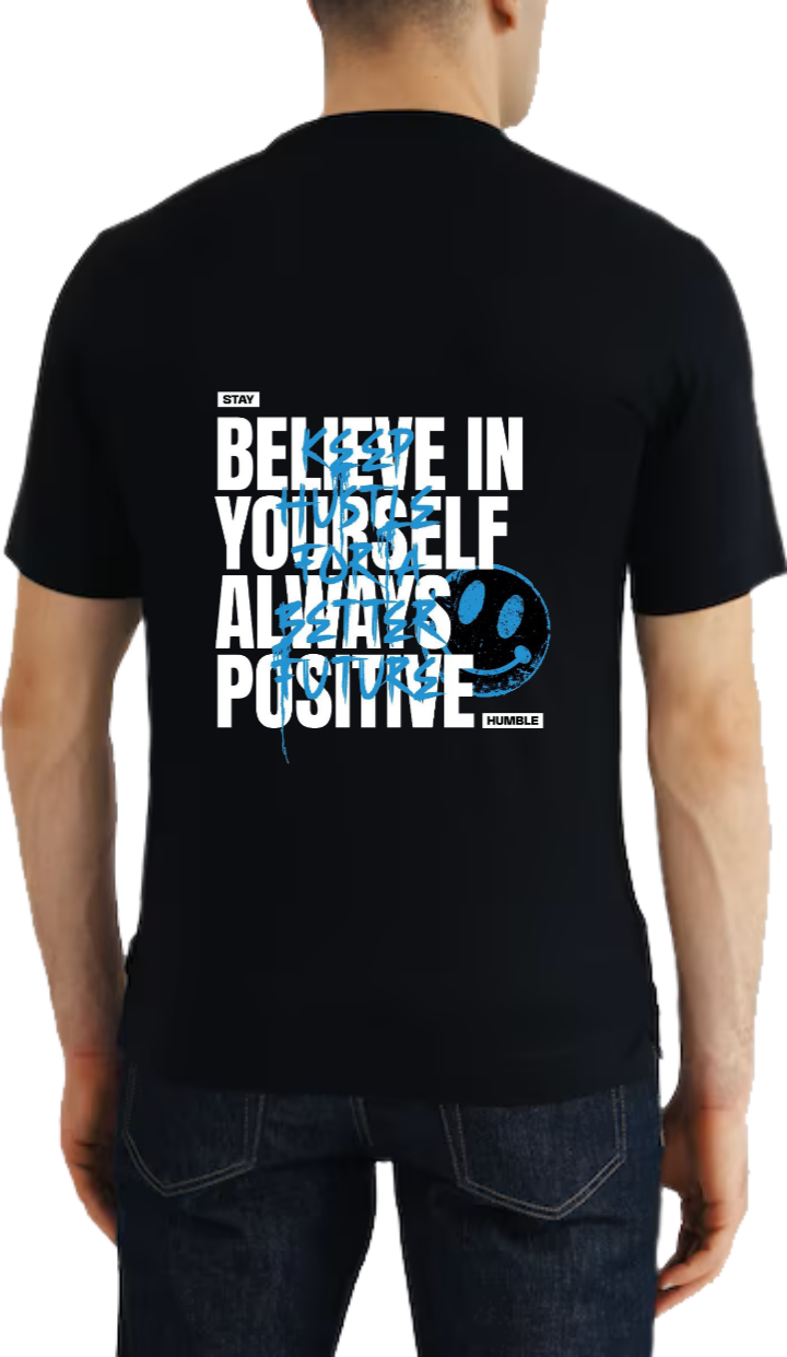 Believe in Yourself Always Positive t- shirt One Size Black Back 12