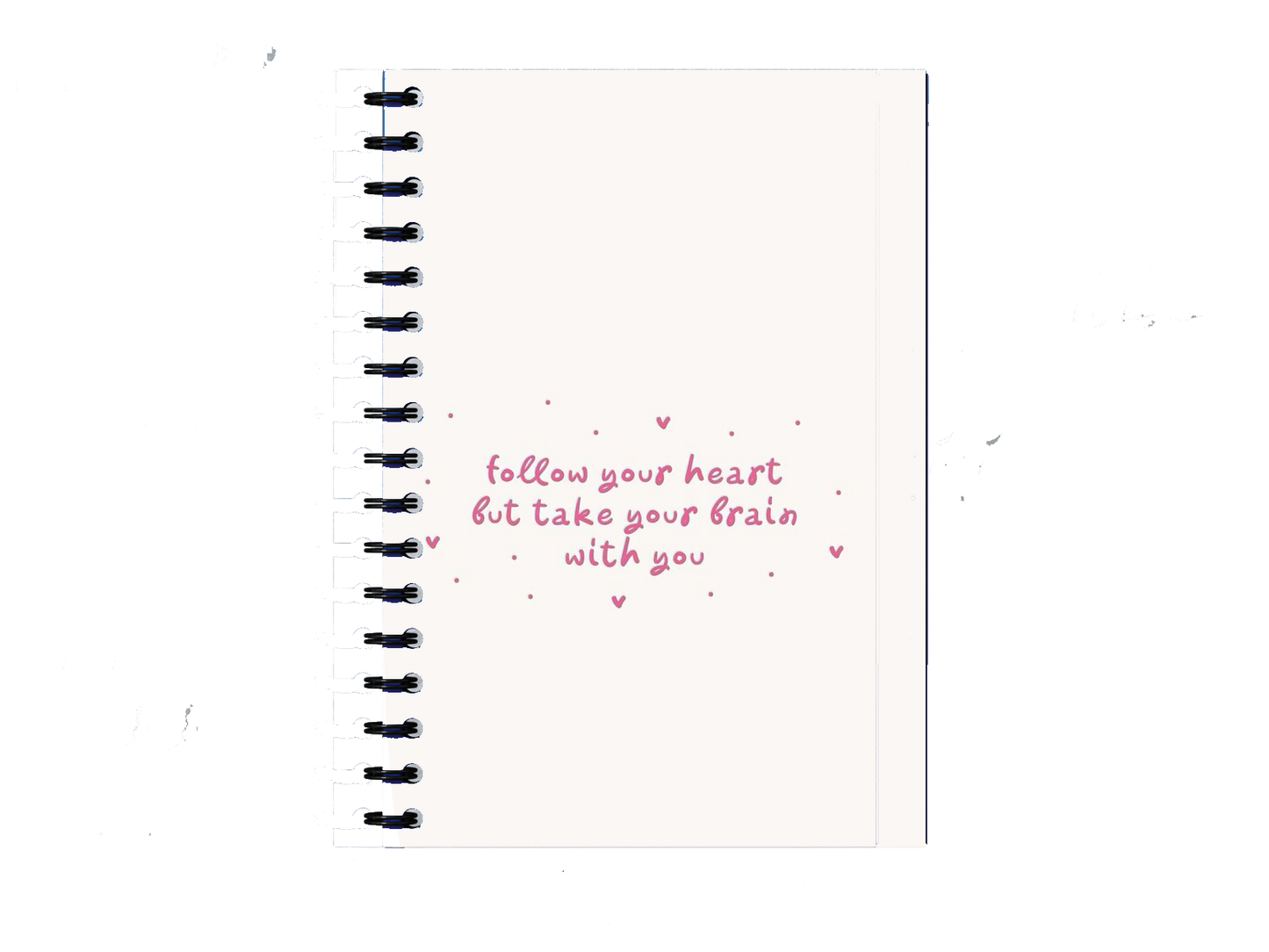 follow your heart but take your brain with you Notebook A5 143