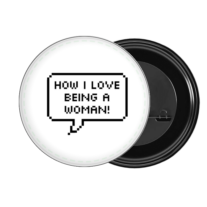 brooch HOW I LOVE BEING A WOMAN 143