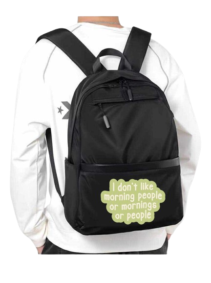 I don't like morning people or mornings or people School Back bag bag 201
