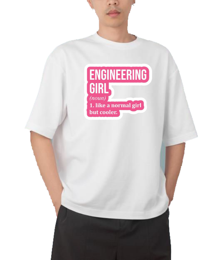 names t- shirt One Size White ENGINEERING GIRL (noun) 1. like a normal girl but cooler. 15