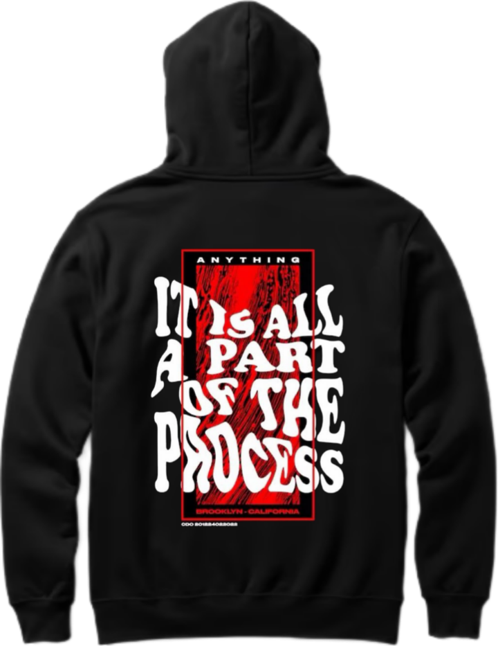 IT IS ALL A PART OF THE PROCESS Over Size hoodie Black Back 96