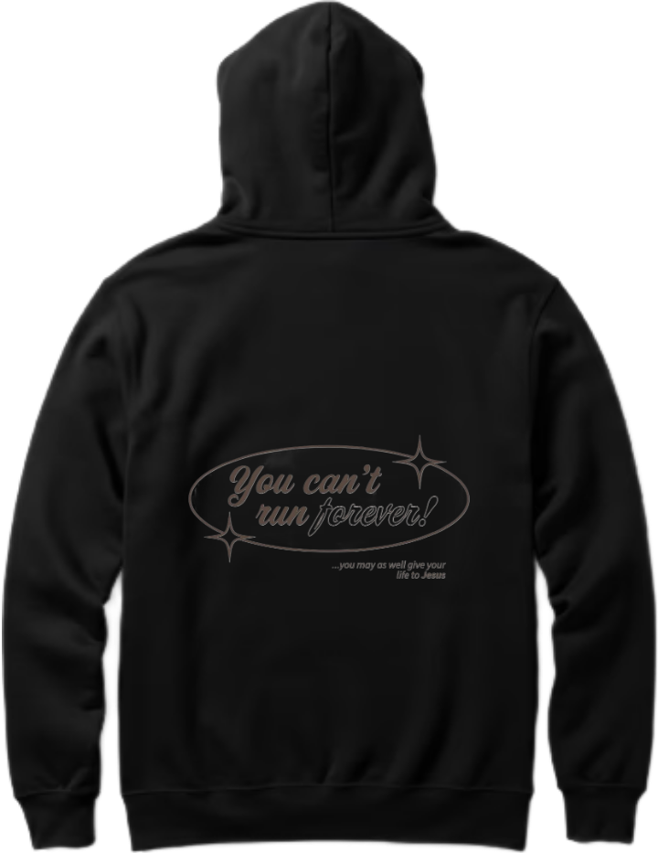 You can't run forever! Over Size hoodie Black Back 74