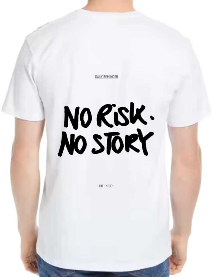 DAILY REMINDER No Risk. NO STORY DIFENDE t- shirt One Size White back 16