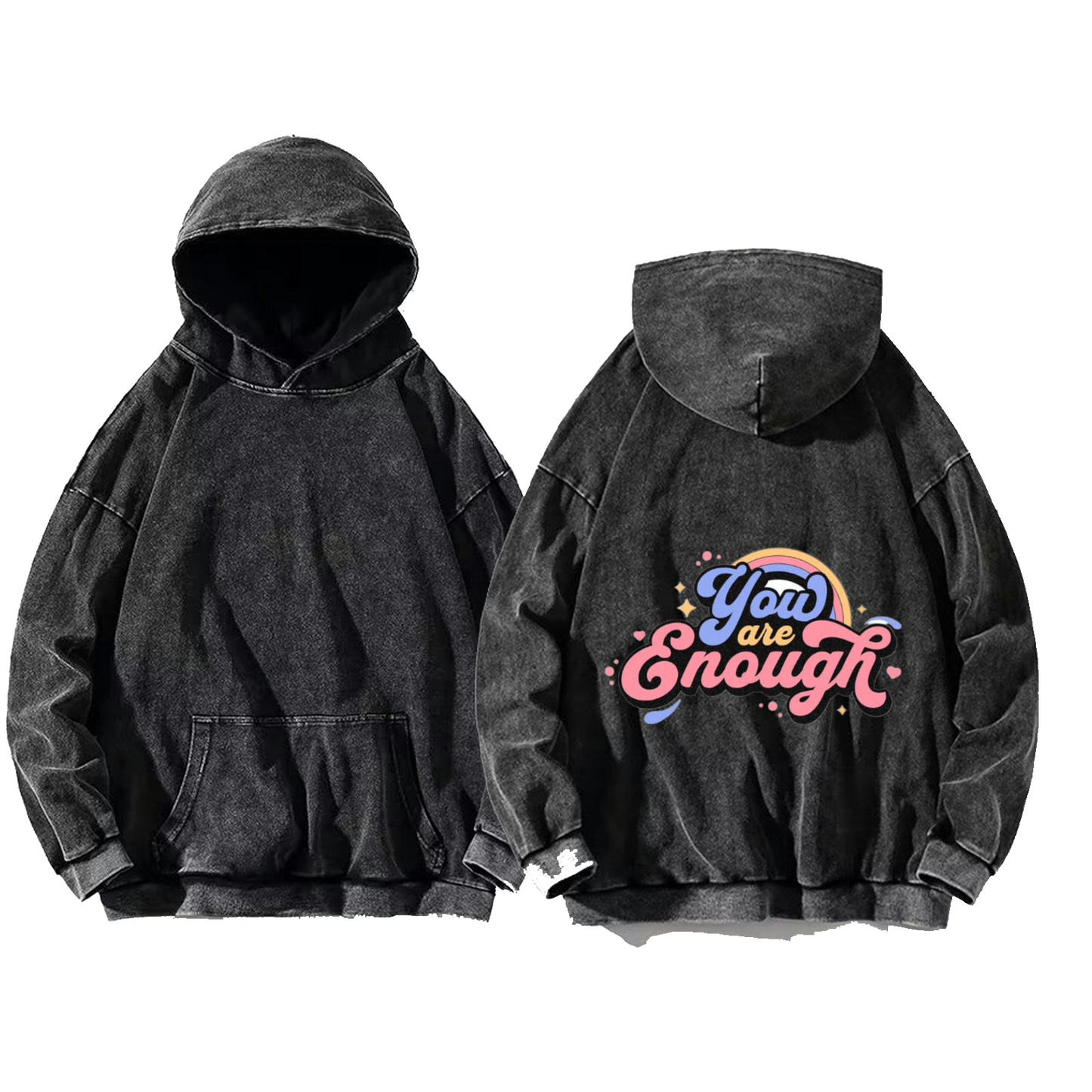 You Enough One Size hoodie Washed Back 16