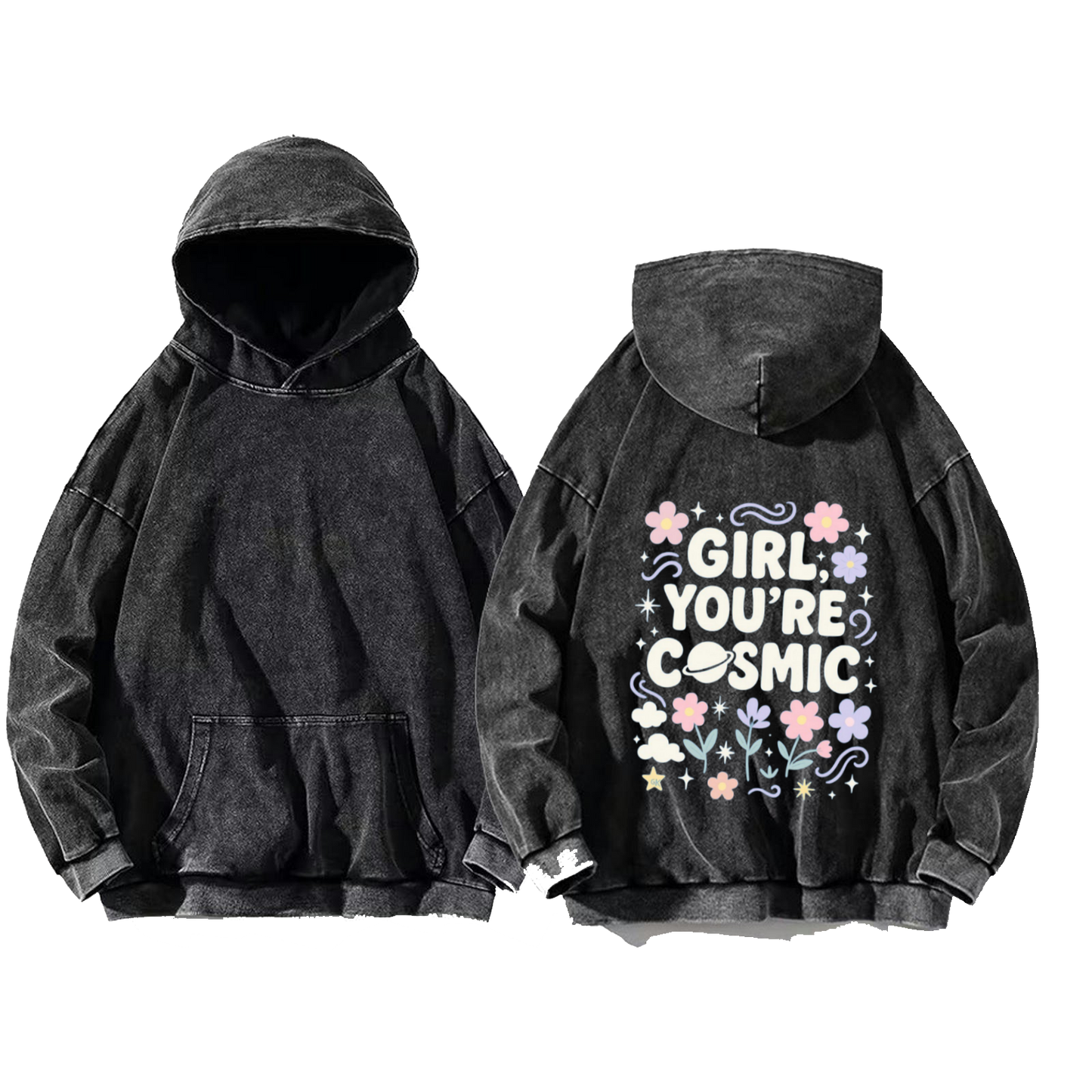 GIRL *YOU'RE COSMIC One Size hoodie Washed Back 17
