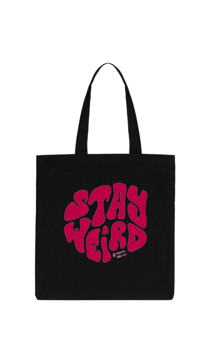 Stay Weird Tote bag Black 204