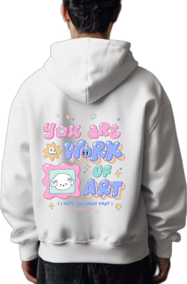 You ARE *WORK OF ART One Size hoodie White Back 18