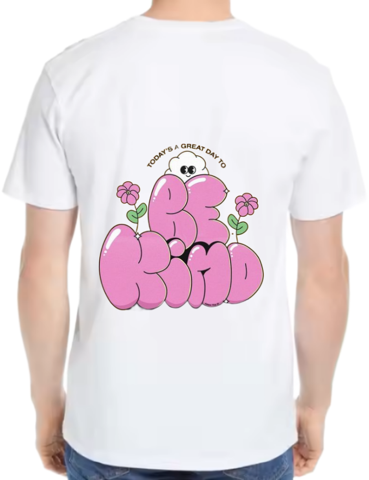 Today's a great day to be kind t- shirt One Size White back 20