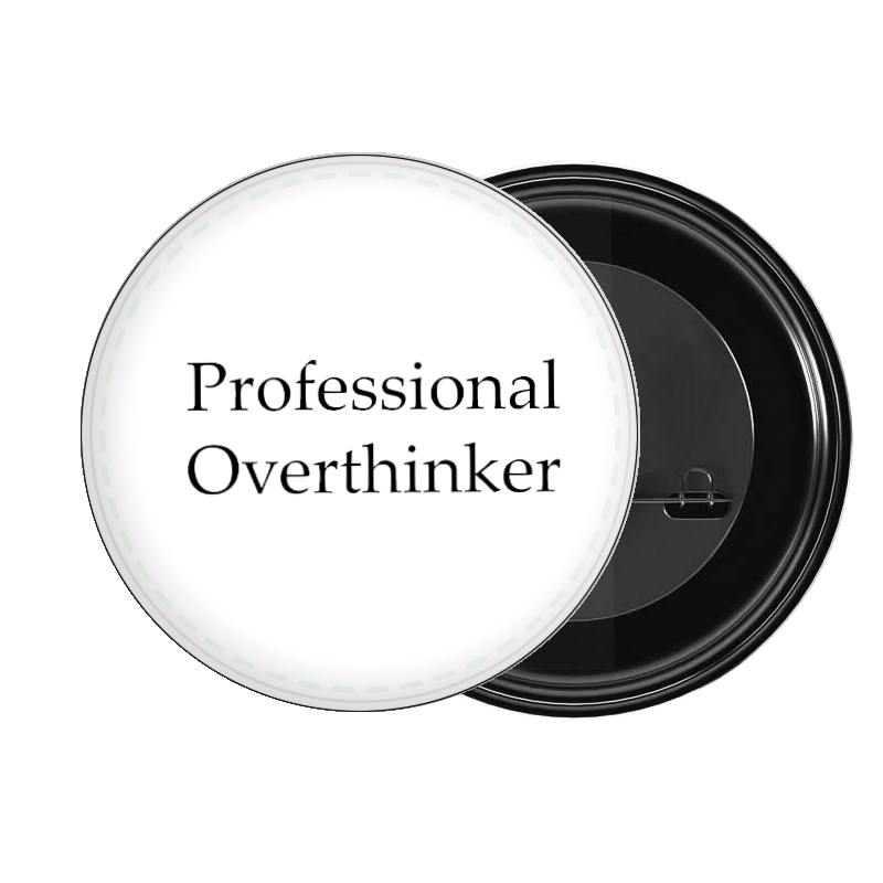 brooch Professional Overthinker 210