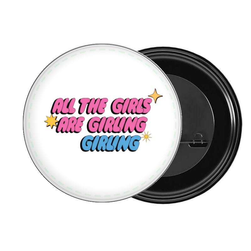 brooch ALL THE GIRLS ARE GIRLING GIRLING 21
