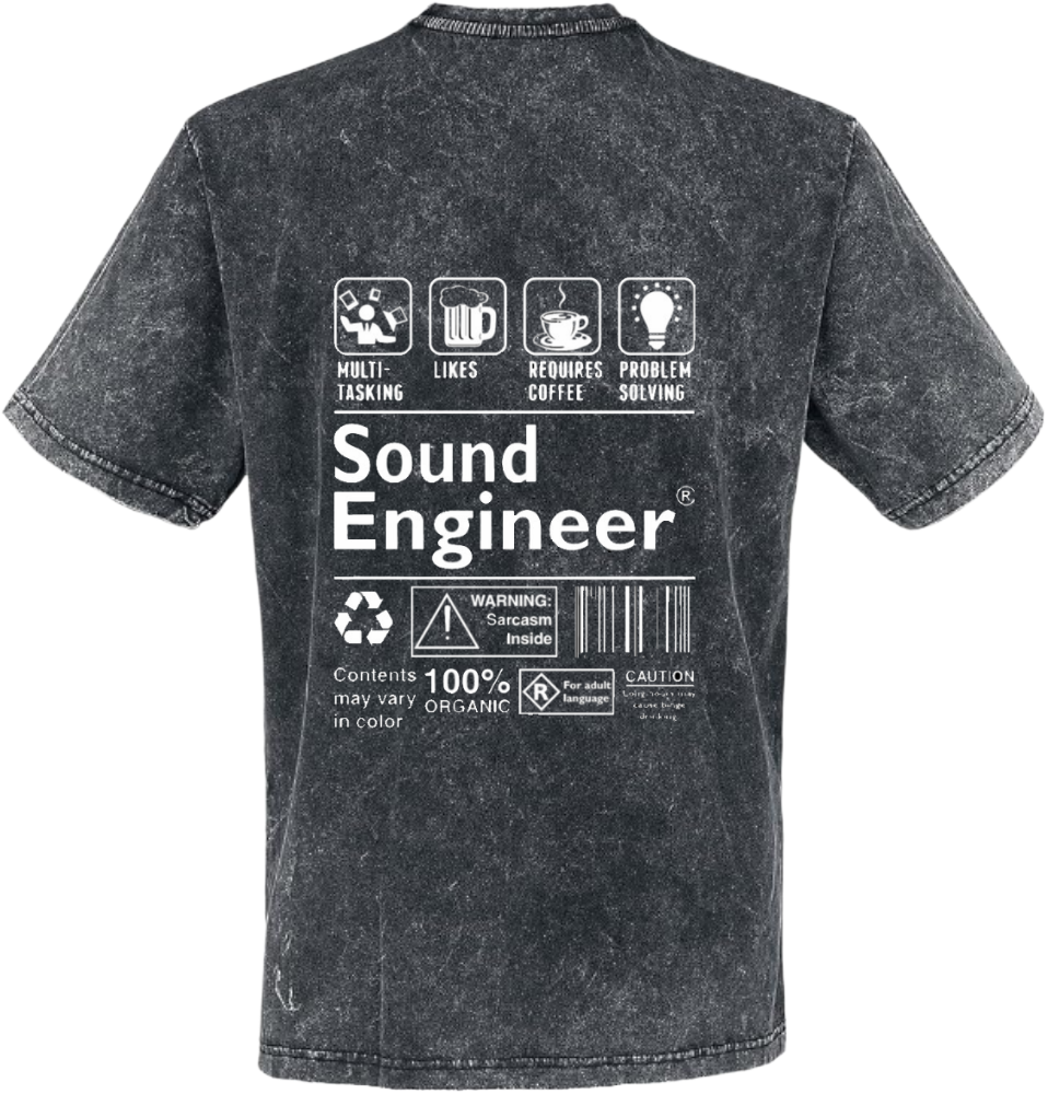 Sound Engineer Back text One Size t- shirt Washed Back 100