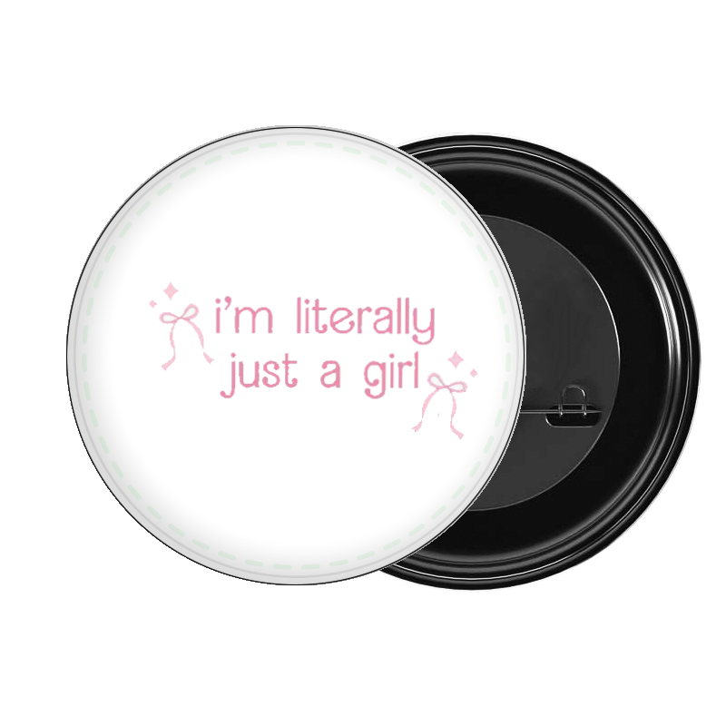 brooch i'm literally just a girl 226