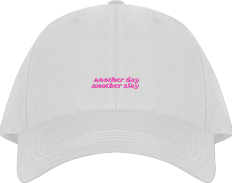 another day another slay Baseball cap White 223