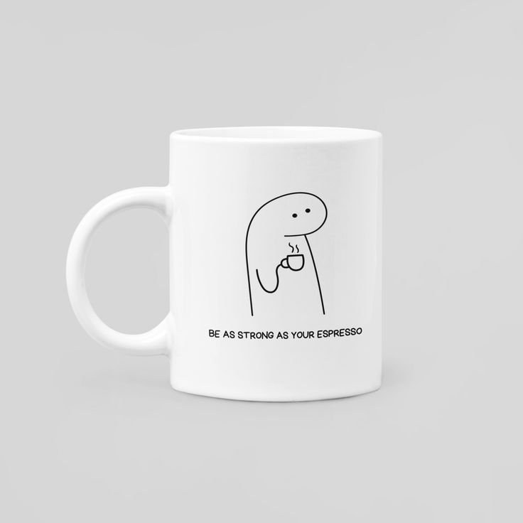 Mug BE AS STRONG AS YOUR ESPRESSO 59