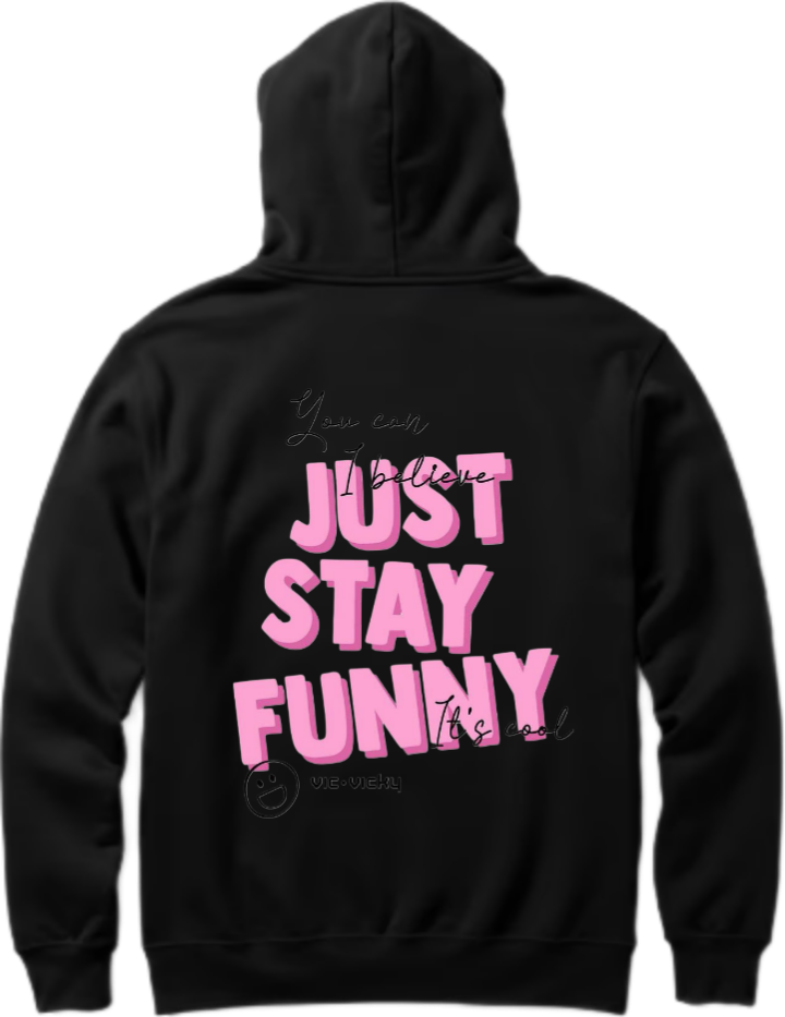 JUST STAY FUNNY Over Size hoodie Black Back 2