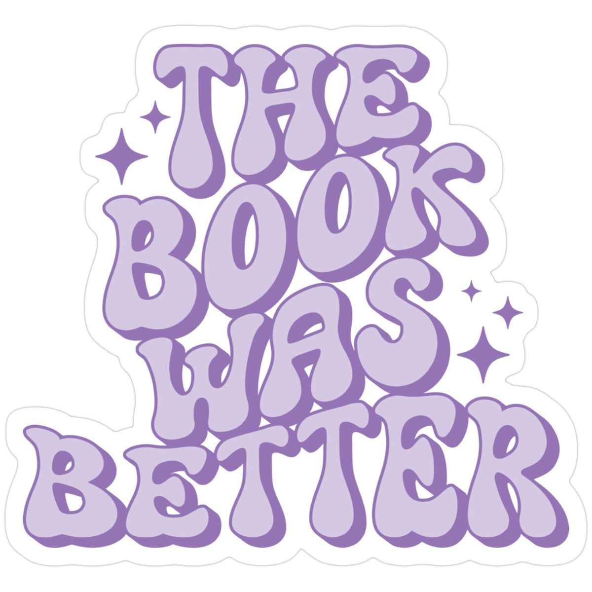 The Book Was Better" Retro Quote Sticker, Aesthetic Purple Typography Vinyl Decal, Waterproof Laptop Sticker for Kindle, Water Bottles, Book Lover & Reader Gift}