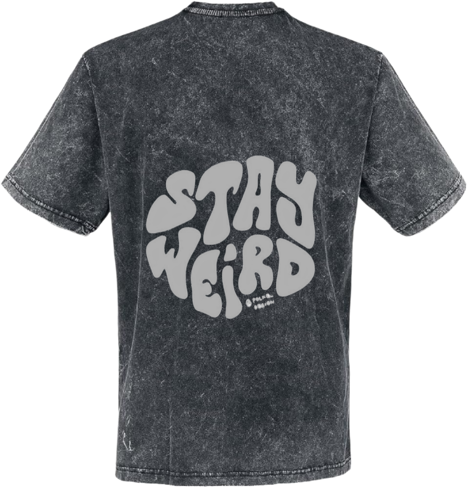 Stay Weird t- shirt One Size Washed Back 34