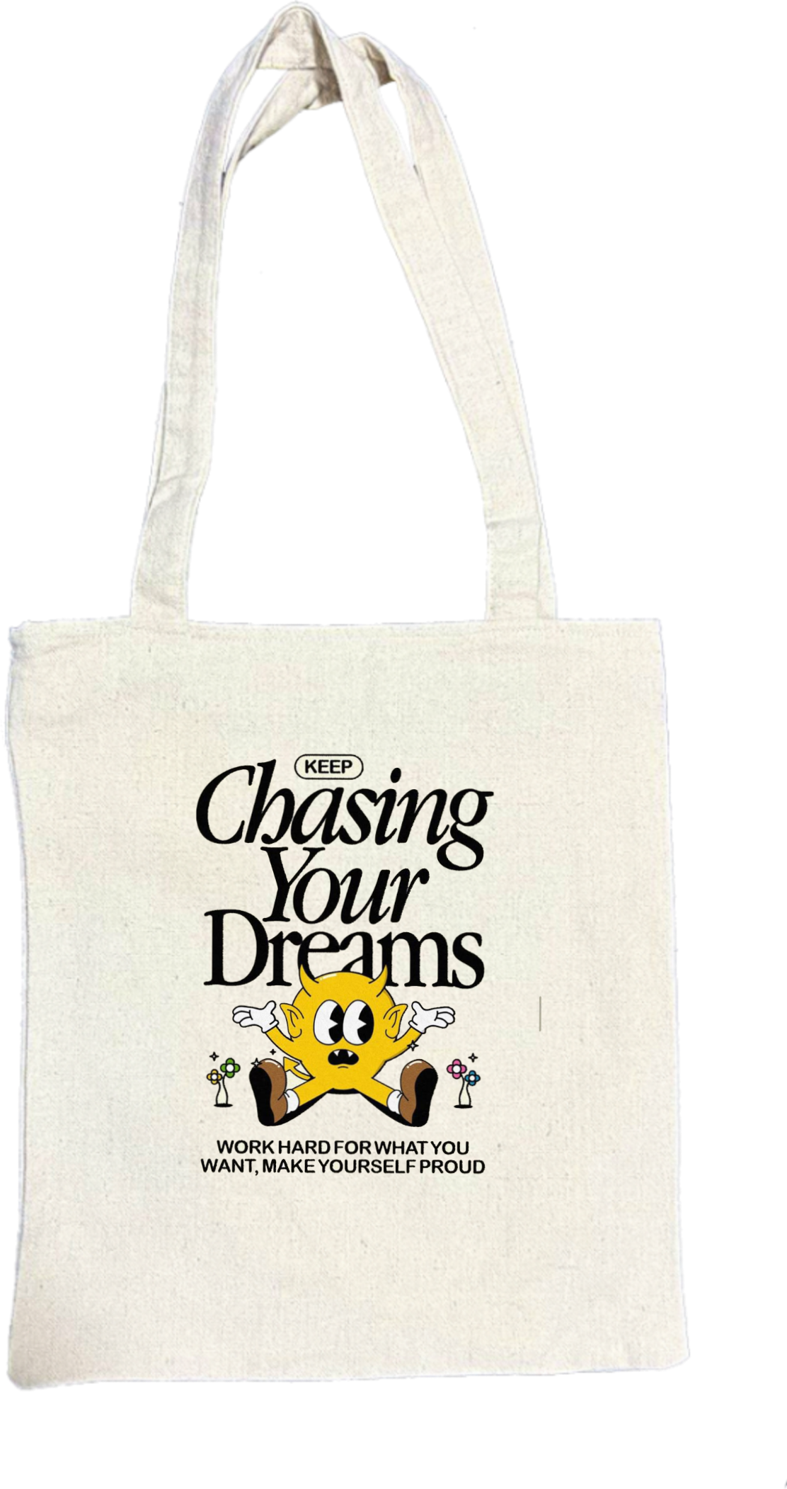 Chasing Your Dreams WORK HARD FOR WHAT YOU WANT, MAKE YOURSELF PROUD tote bag beige 35