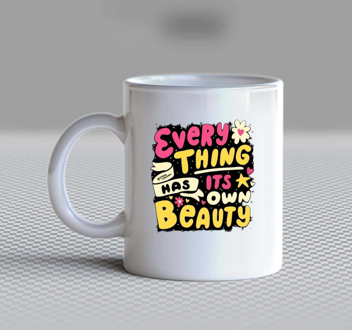 Everything has its own beauty Mug White 81