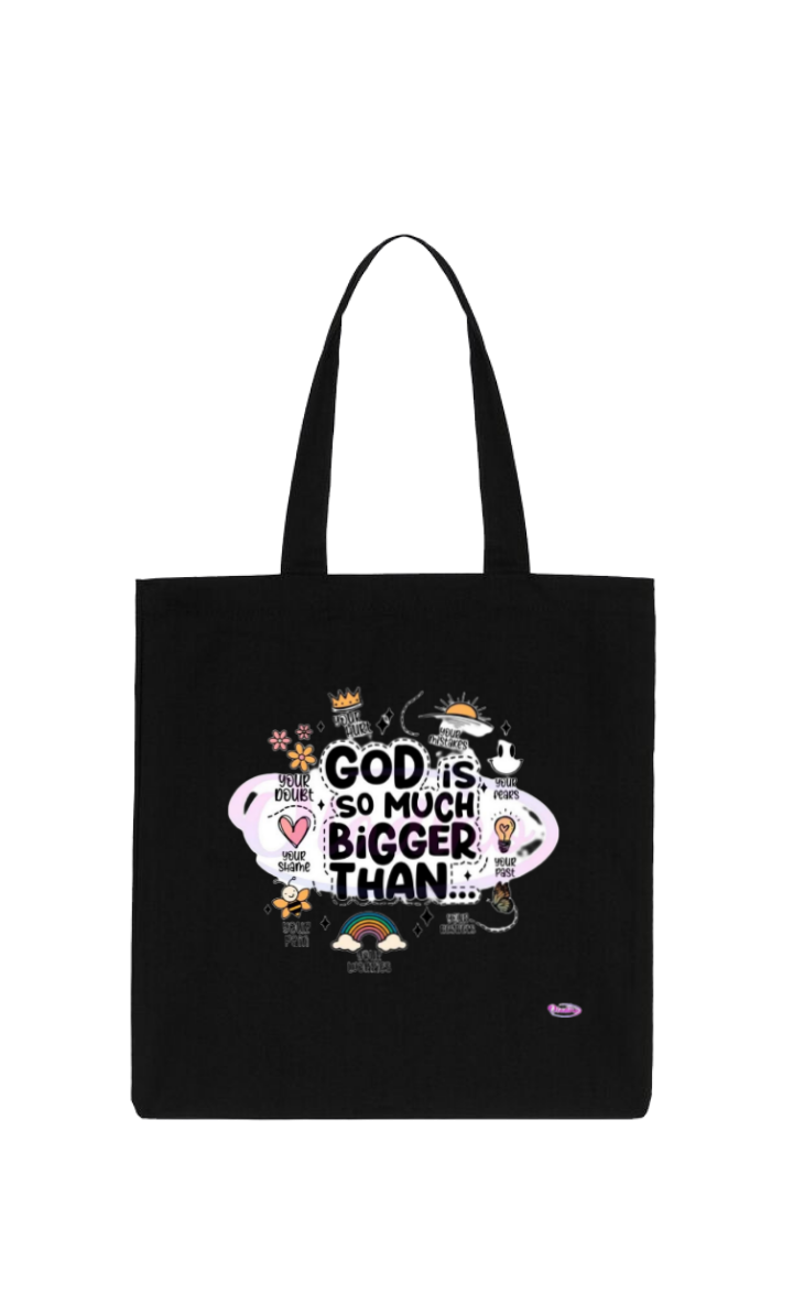 YOUR DOUBT SO MUCH YOUR shame GOD is BIGGER THAN... reses Tote bag Black 228