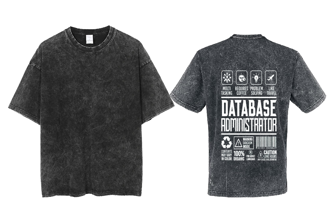 DATABASE ADMINISTRATOR Back text One Size t- shirt Washed Back 49
