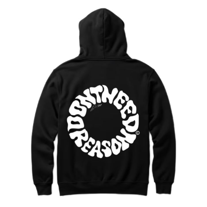 DONT NEED A REASON One Size hoodie Black Back 53