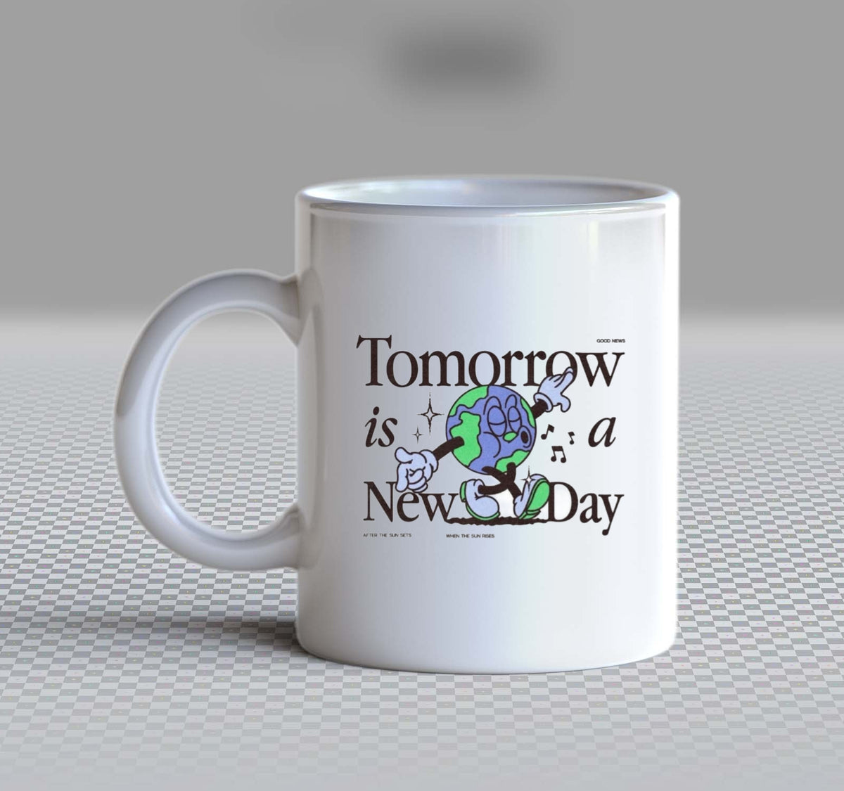 Tomorrow is a New Day Mug White 133