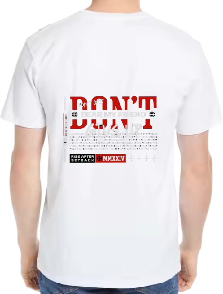 Don't Give Up t- shirt Over Size White Back 88