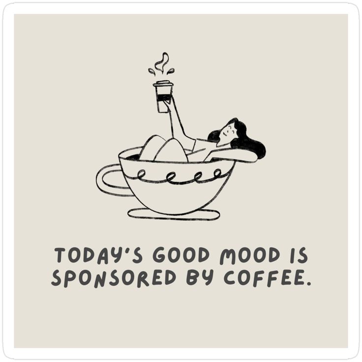 Sticker coffee TODAY'S GOOD MOOD IS SPONSORED BY COFFEE 67