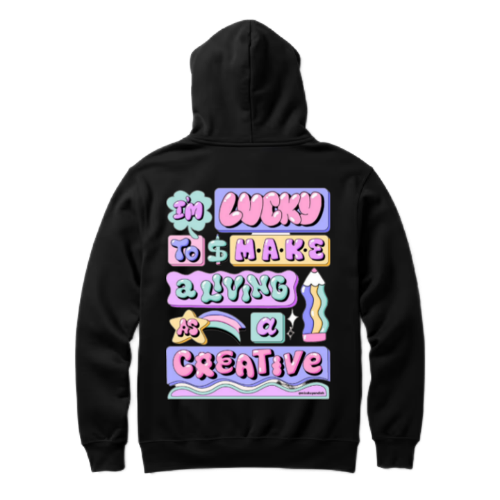 I'm Lucky to Make a Living as a Creative One Size hoodie Black Back 69