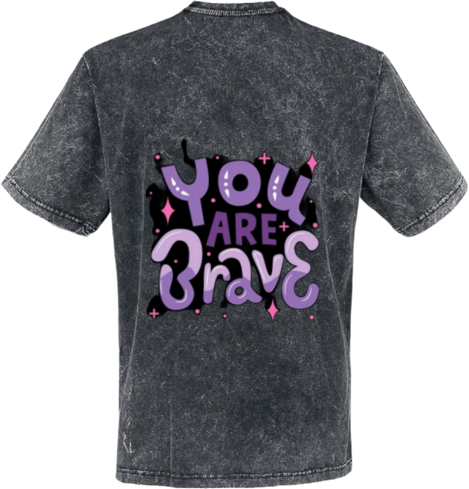 + + You Brave ARE t- shirt One Size Washed Back 82