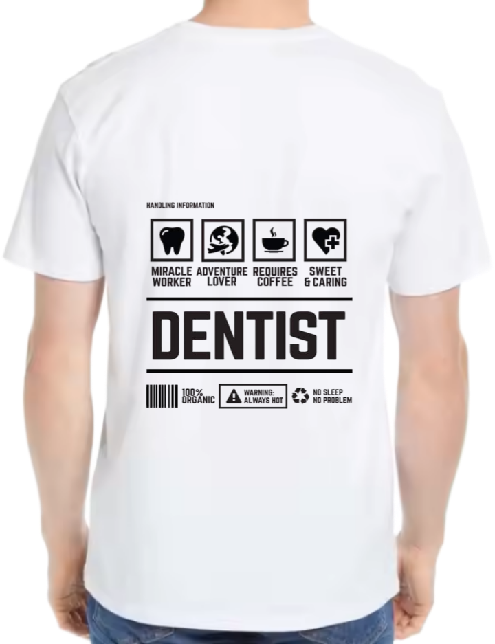 Dentist Back text One Size t- shirt White Back 91