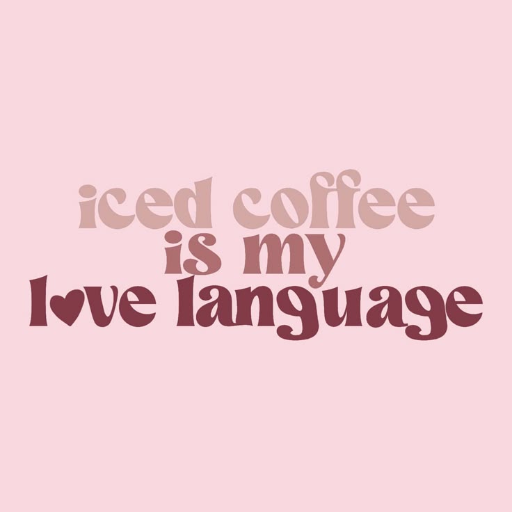 Sticker coffee iced coffee is my love language 97
