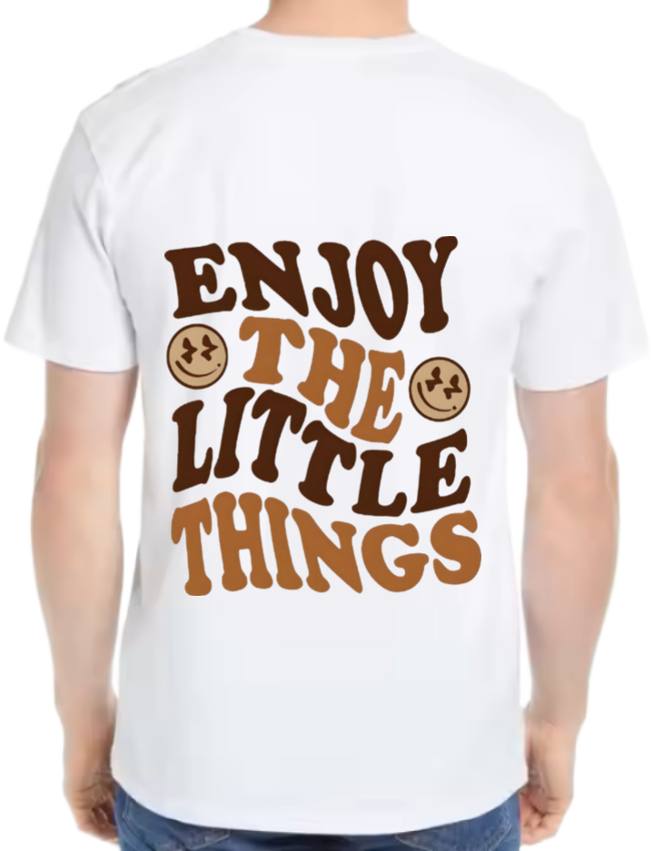 ENJOY THE LITTLE THINGS t- shirt One Size White back 99