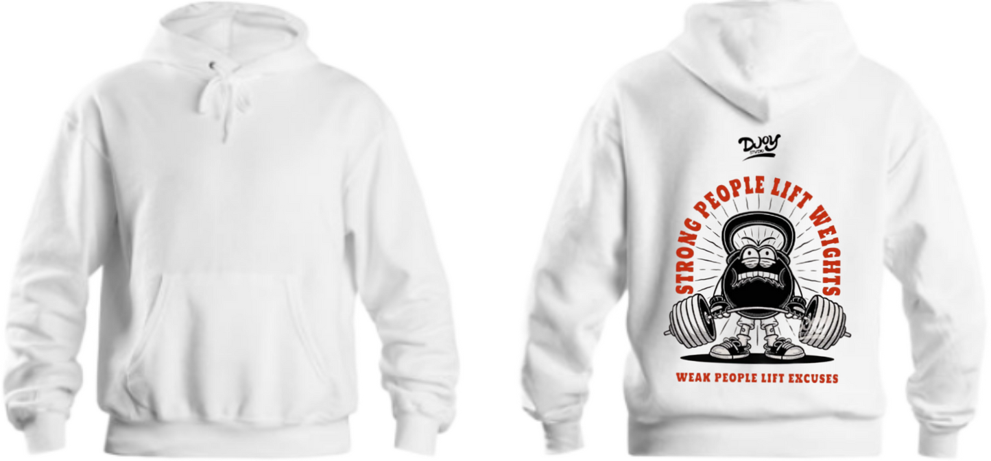 WEAK PEOPLE LIFT EXCUSES One Size hoodie White Back 9