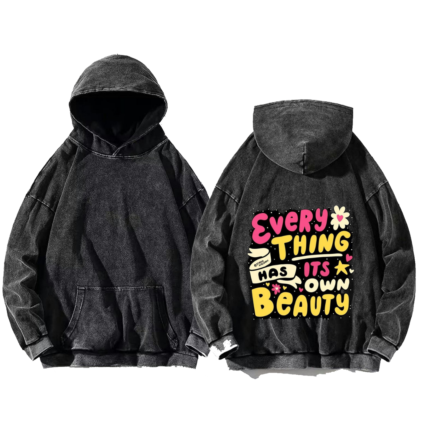 Every THING HAS ITS 大 OWN BEAUTY One Size hoodie Washed Back 95