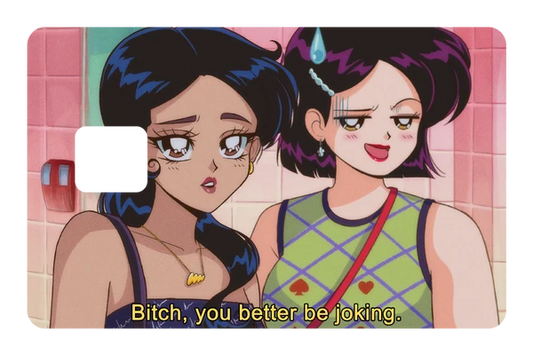 anime B-tch, you better be joking credit debit card skin
