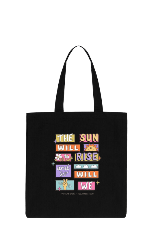 THE SUN WILL and RISE SO WILL WE+ AMERICAN EAGLE FEEL GOOD STUDIO tote bag Black 102