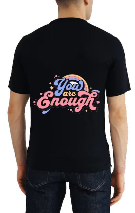 You Enough t- shirt One Size Black back 102